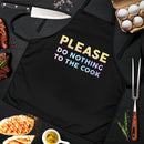 Please Do Nothing to the Cook Custom Apron Best Gift For Anyone Who Loves Cooking
