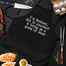I'm Retired... Get It Yourself & Bring Me A Glass Of Wine Custom Apron Best Gift For Anyone Who Loves Cooking Nearkii