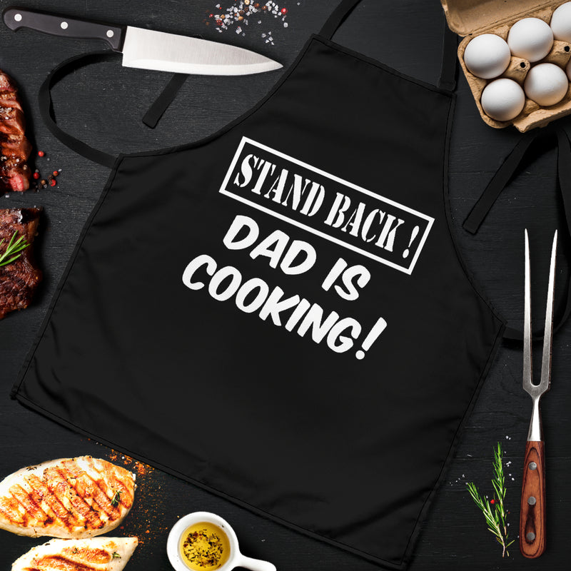 Stand Back Dad Is Cooking BBQ Cooking Novelty Custom Apron Best Gift For Anyone Who Loves Cooking
