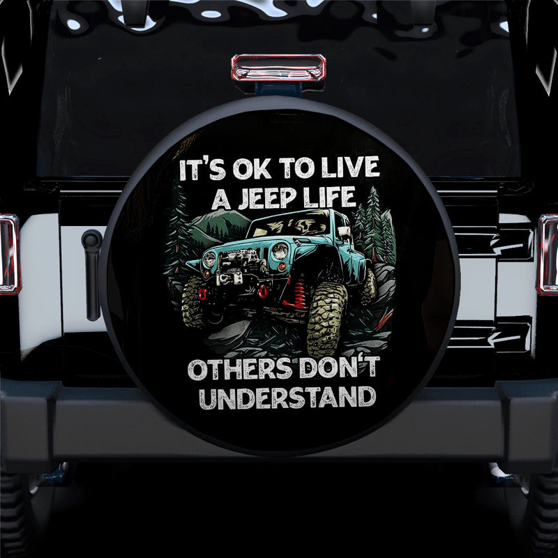 It Is Ok To Live A Jeep Life Car Spare Tire Covers Gift For Campers Nearkii