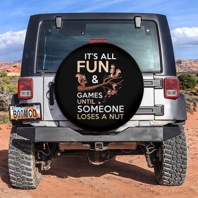It's All Fun And Games Until Someone Loses A Nut Car Spare Tire Covers Gift For Campers Nearkii