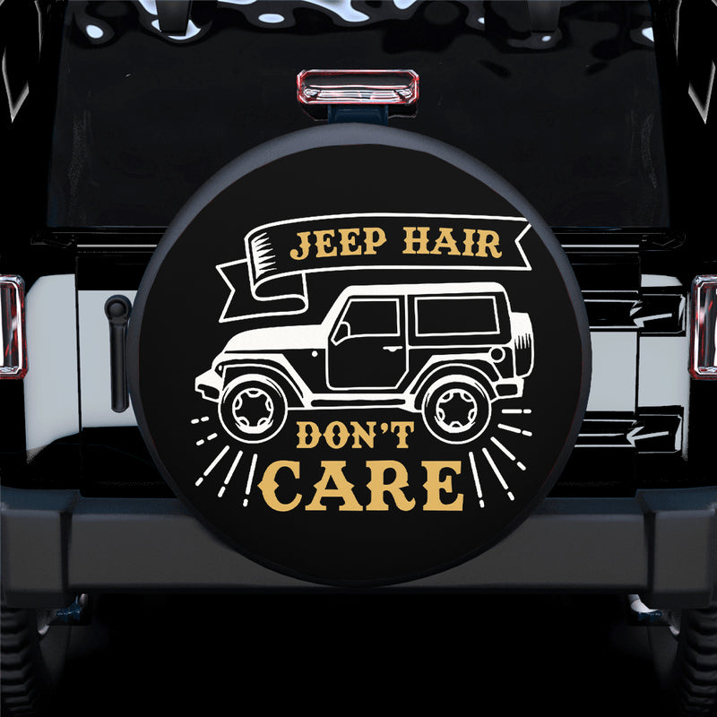 Jeep Hair Don'T Care Custom Jeep Car Spare Tire Cover Gift For Campers Nearkii