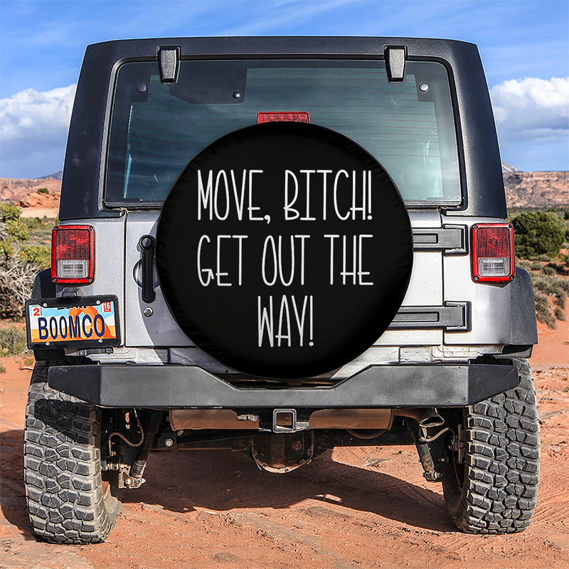 Move Bitch! Get Out The Way Jeep Car Spare Tire Cover