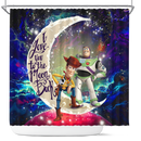 Woody And Buzz Toy Story Love You To The Moon Galaxy Shower Curtain Nearkii