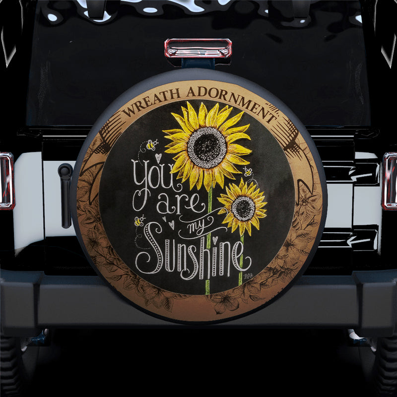 You Are My Sunshine Sunflower Car Spare Tire Covers Gift For Campers Nearkii